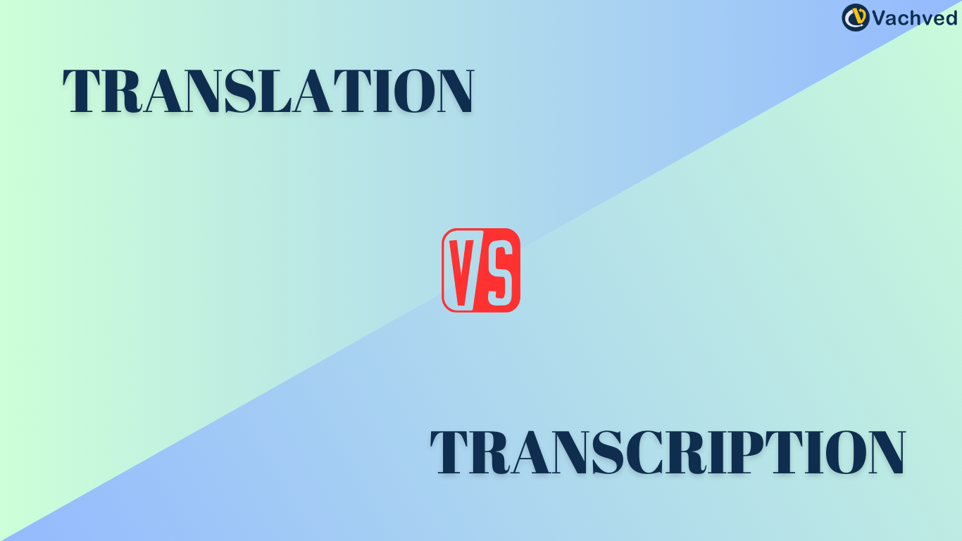 Differences Between Translation & Transcription Services